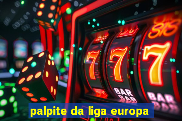 palpite da liga europa